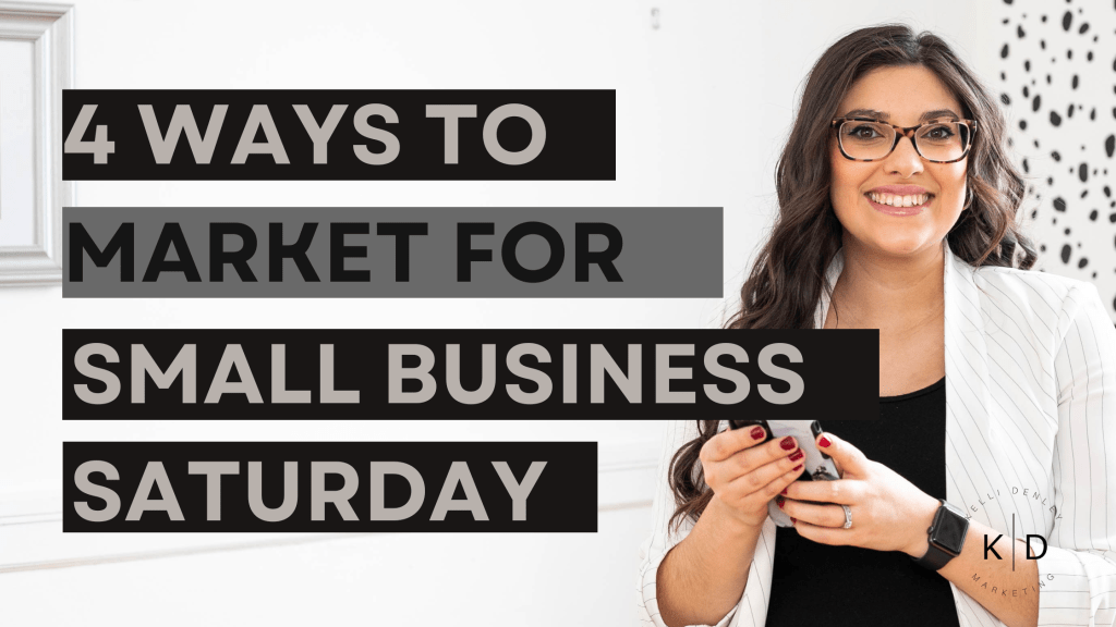 4 Simple Marketing Ideas to Promote Small Business&nbsp;Saturday!